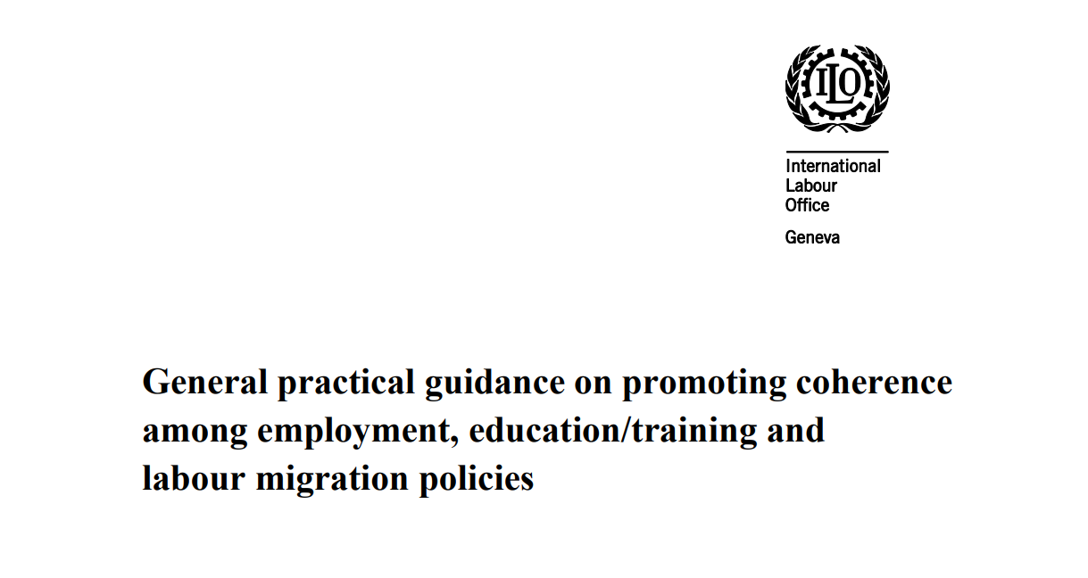 Conseils pratiques généraux sur la promotion de la cohérence entre les politiques d’emploi, d’éducation/formation et de migration de main-d’œuvre.