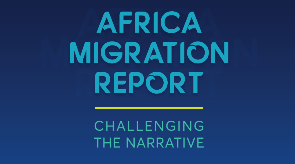 Africa Migration Report: Challenging the Narrative