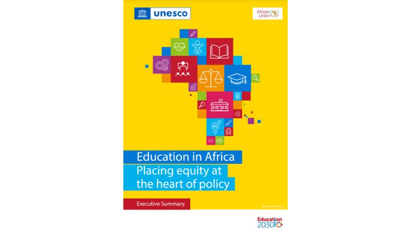 Education in Africa: Placing Equity at the Heart of Policy | Continental Report