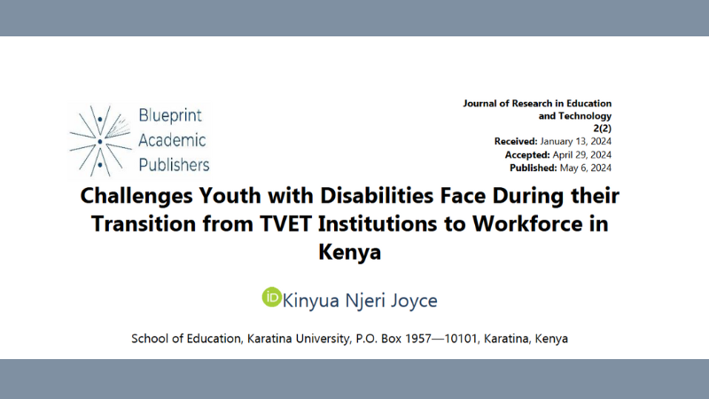 Challenges Youth with Disabilities Face During Their Transition from TVET Institutions to Workforce in Kenya