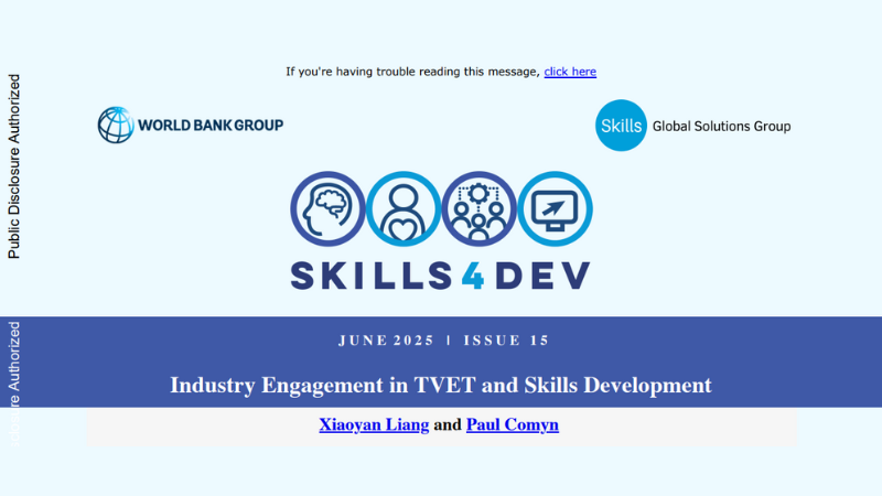 Industry Engagement in TVET and Skills Development : Skills4Dev (June 2025) (Issue 15) (English)