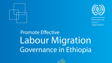 Promote effective labour migration governance in Ethiopia 