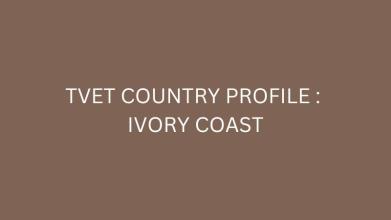 TVET Country Profile : Ivory Coast